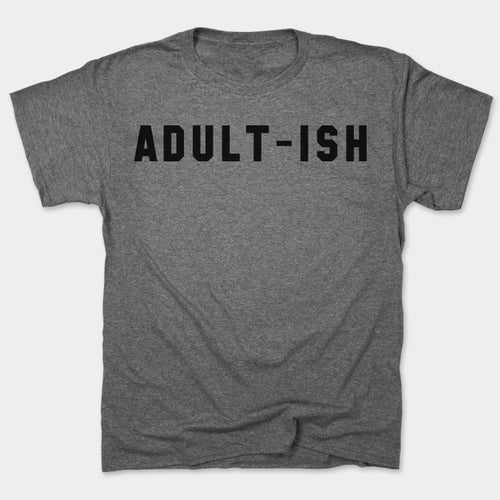 Adultish T-Shirt (Mens)