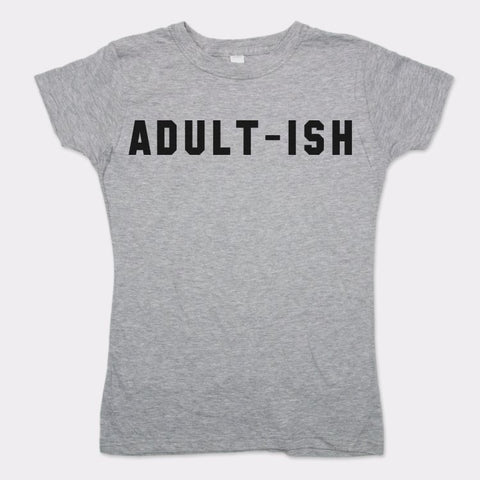 Adultish T-Shirt (Ladies)