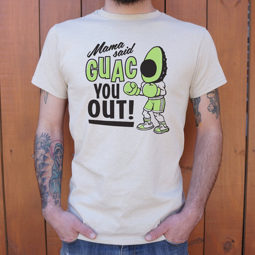 Mama Said Guac You Out T-Shirt (Mens)