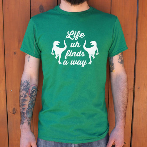 Life Uh Finds A Way T-Shirt (Mens)