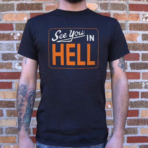 See You In Hell T-Shirt (Mens)