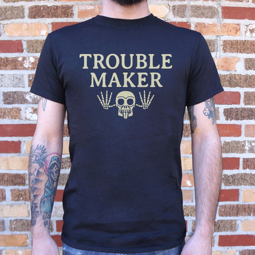 Troublemaker T-Shirt (Mens)
